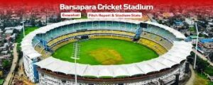 Barsapara Cricket Stadium – Guwahati